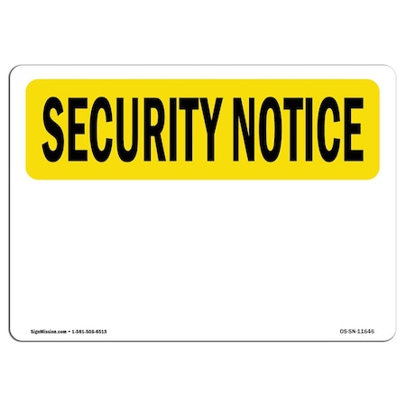 OSHA SECURITY NOTICE Sign, Blank Write-On, 10in X 7in Rigid Plastic